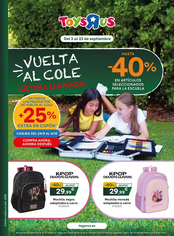 Catálogo ToysRus | Vuelta al cole ¡Última llamado! | 2026-09-03T00:00:00.000Z - 2026-09-23T00:00:00.000Z