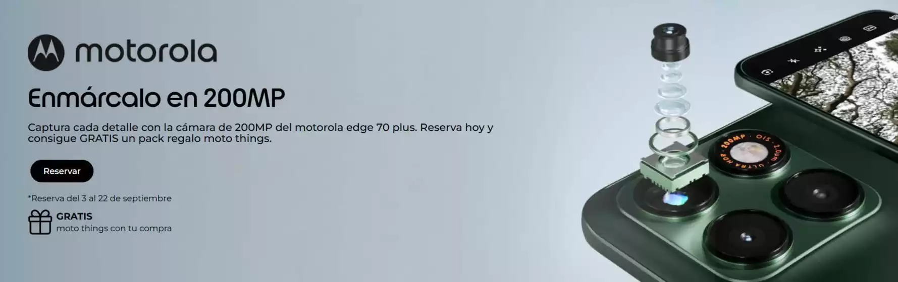 Catálogo Motorola en Valladolid | Enmárcalo en 200MP | 2026-09-04T00:00:00.000Z - 2026-09-22T00:00:00.000Z