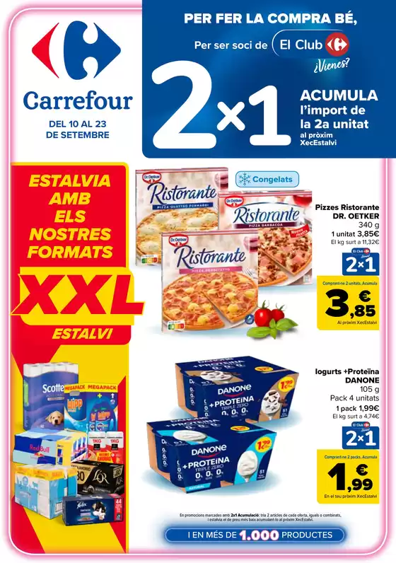 Catálogo Carrefour en Les Roquetes | 2X1 ACUMULA CLUB + 2ªUD. AL -50% | 2026-09-10T00:00:00.000Z - 2026-09-23T00:00:00.000Z