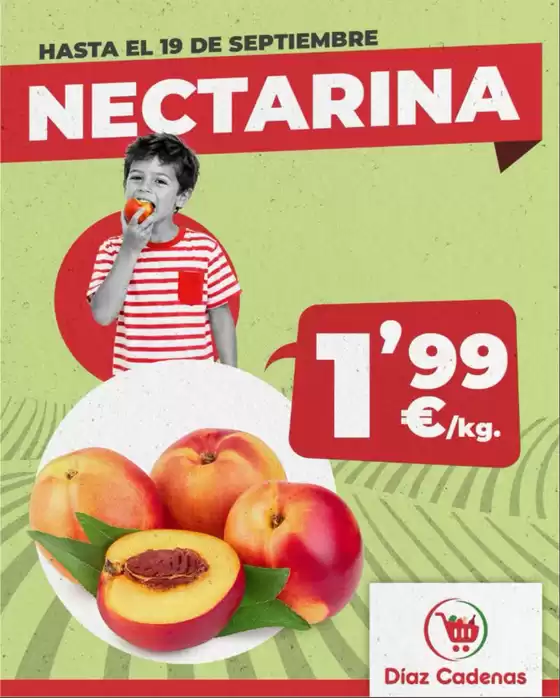 Catálogo Díaz Cadenas | ¡Ya están aquí las ofertas de frutería! | 2026-09-18T00:00:00.000Z - 2026-09-19T00:00:00.000Z