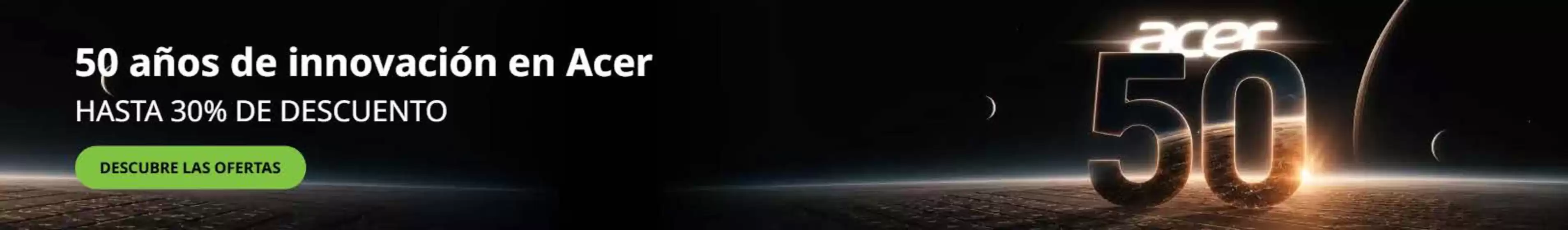 Catálogo Acer | Hasta 30% de descuento | 2026-09-29T00:00:00.000Z - 2026-11-03T00:00:00.000Z