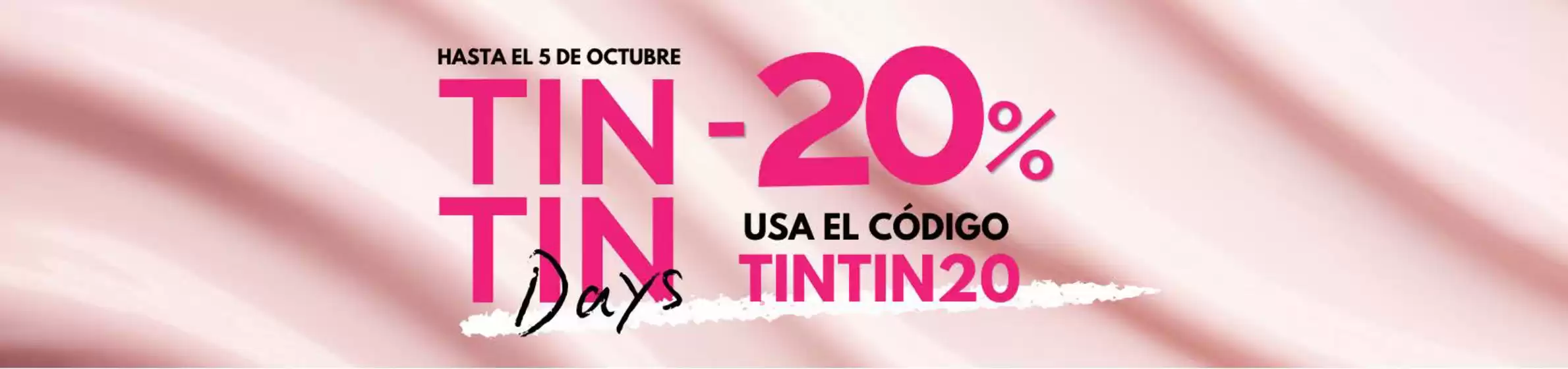 Catálogo Perfumerías Tin Tin | -20% | 2026-09-29T00:00:00.000Z - 2026-10-05T00:00:00.000Z