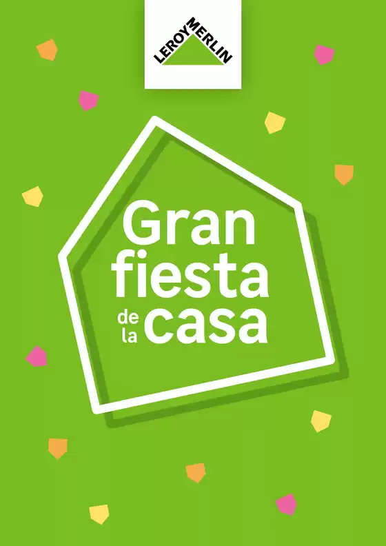 Catálogo Leroy Merlin | Gran fiesta de casa | 2026-09-30T00:00:00.000Z - 2026-10-19T00:00:00.000Z