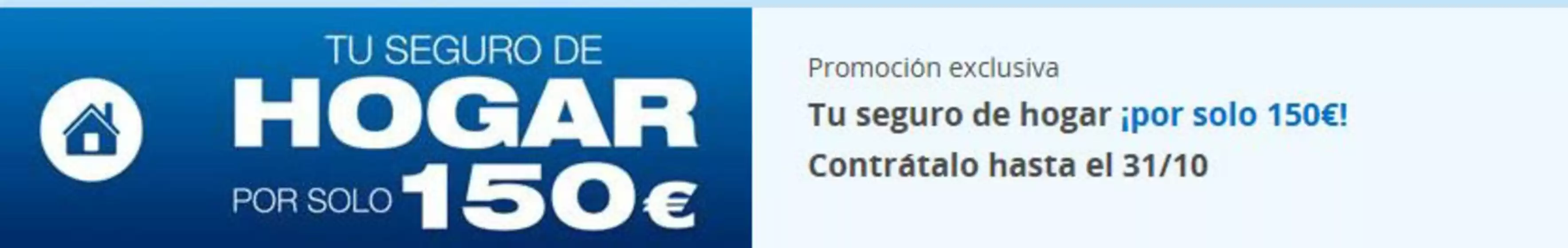 Catálogo Mutua Madrileña en Valladolid | Tu seguro de hogar ¡por solo 150€! | 2026-10-02T00:00:00.000Z - 2026-10-31T00:00:00.000Z