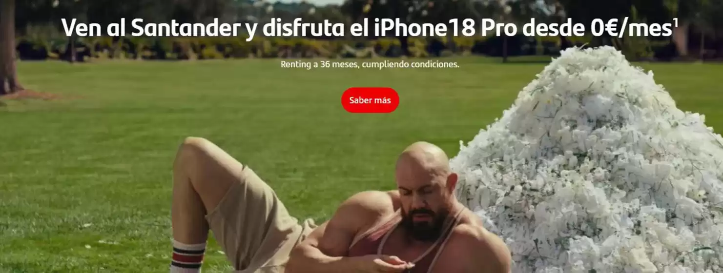 Catálogo Banco Santander en Valladolid | Ven al Santander y disfruta el iPhone18 Pro desde 0€/mes | 2026-10-02T00:00:00.000Z - 2026-10-15T00:00:00.000Z