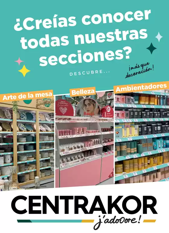 Catálogo Centrakor | ¿Creías conocer todas nuestras secciones? | 2026-10-06T00:00:00.000Z - 2026-10-24T00:00:00.000Z