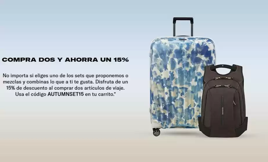 Catálogo Samsonite | Compra Dos Y Ahorra Un 15% | 2026-10-07T00:00:00.000Z - 2026-10-20T00:00:00.000Z