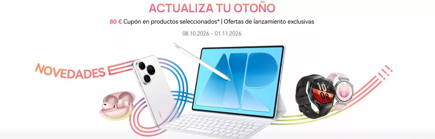 Catálogo Huawei | Actualiza Tu Otoño | 2026-10-08T00:00:00.000Z - 2026-11-01T00:00:00.000Z