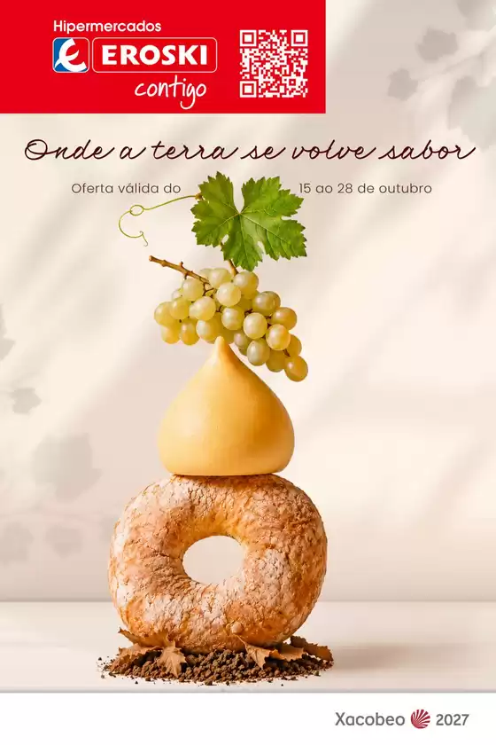 Catálogo Eroski | Onde a terra se volve sabor  | 2026-10-15T00:00:00.000Z - 2026-10-28T00:00:00.000Z