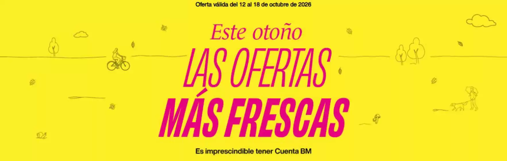 Catálogo BM Supermercados | Ofertas | 2026-10-12T00:00:00.000Z - 2026-10-18T00:00:00.000Z