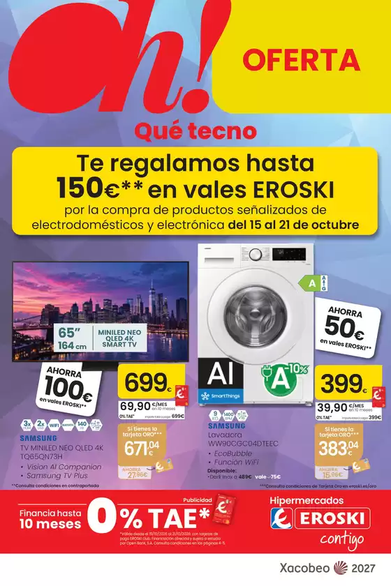 Catálogo Eroski en Santa Llogaia d'Àlguema | Oh! Qué tecno | 2026-10-15T00:00:00.000Z - 2026-10-21T00:00:00.000Z