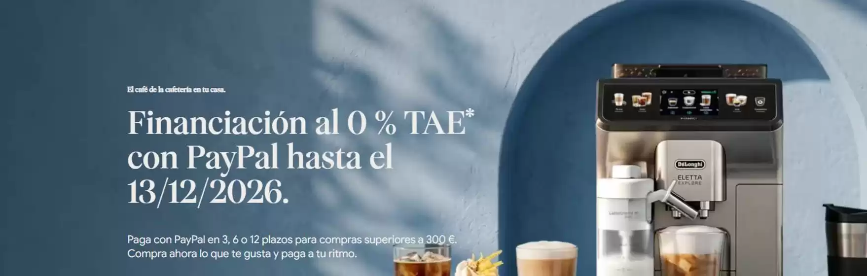 Catálogo De'Longhi en Carlota | Financiación Al 0% Tae Con PayPal | 2026-10-19T00:00:00.000Z - 2026-12-13T00:00:00.000Z