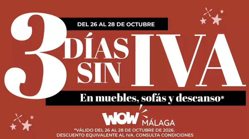 Catálogo WOW Málaga, Style&Home by Mubak | 3 Días Sin Iva | 2026-10-26T00:00:00.000Z - 2026-10-28T00:00:00.000Z