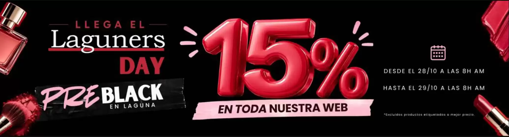 Catálogo Perfumerías Laguna | 15% En Toda Nuestra Web | 2026-10-28T00:00:00.000Z - 2026-10-29T00:00:00.000Z