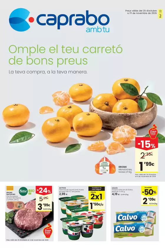 Catálogo Caprabo | Omple el teu carretó de preus bons | 2026-10-29T00:00:00.000Z - 2026-11-11T00:00:00.000Z