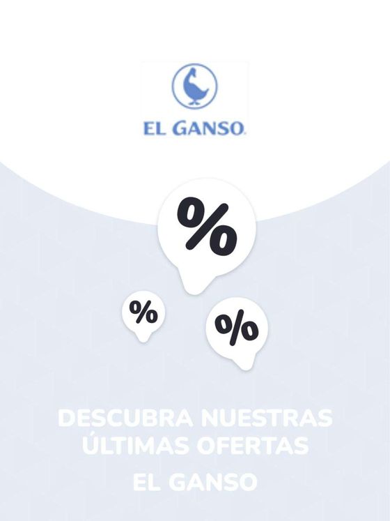 Catálogo El Ganso en Oviedo | Ofertas El Ganso | 2023-08-22T00:00:00.000Z - 2028-07-17T00:00:00.000Z