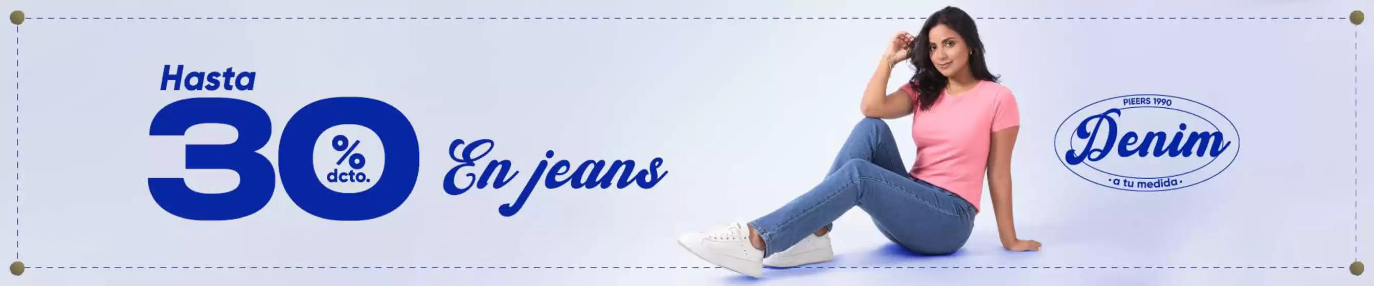Catálogo Pieers | Hasta 30% dscto en jeans  | 2026-03-11T00:00:00.000Z - 2026-03-31T00:00:00.000Z