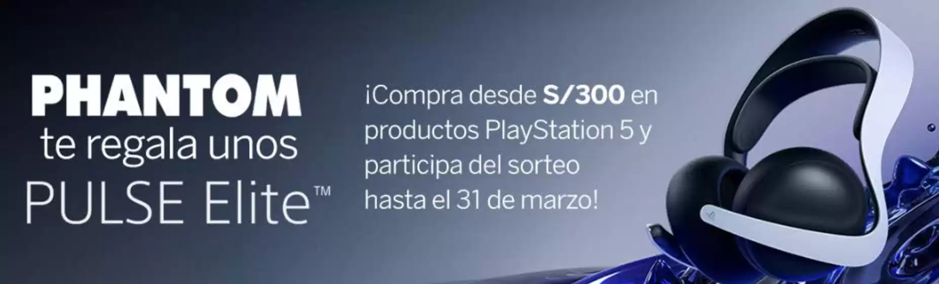 Catálogo Phantom | Phantom te regala unos pulse elite | 2026-03-19T00:00:00.000Z - 2026-03-31T00:00:00.000Z