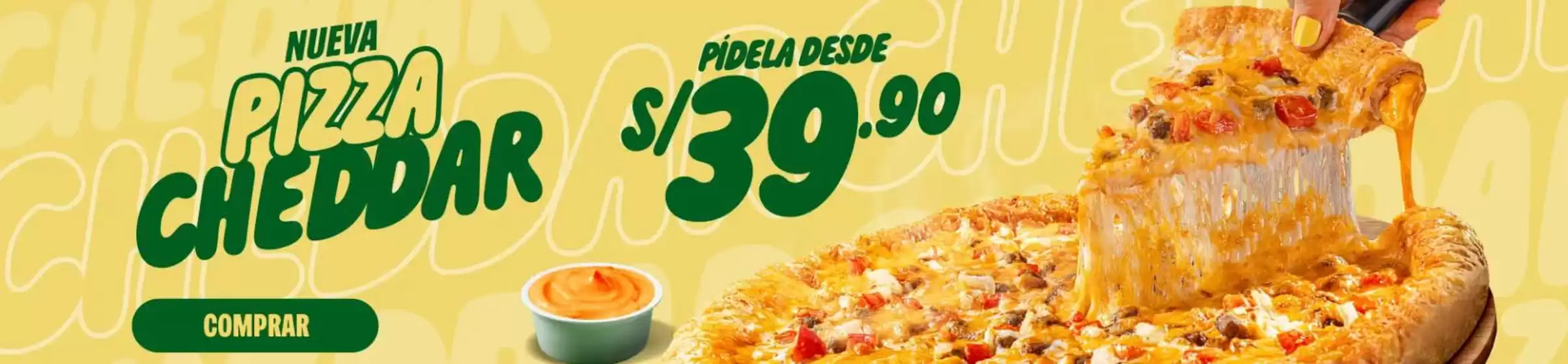 Catálogo Papa John's | Nueva Pizza Cheddar | 2026-03-30T00:00:00.000Z - 2026-04-25T00:00:00.000Z