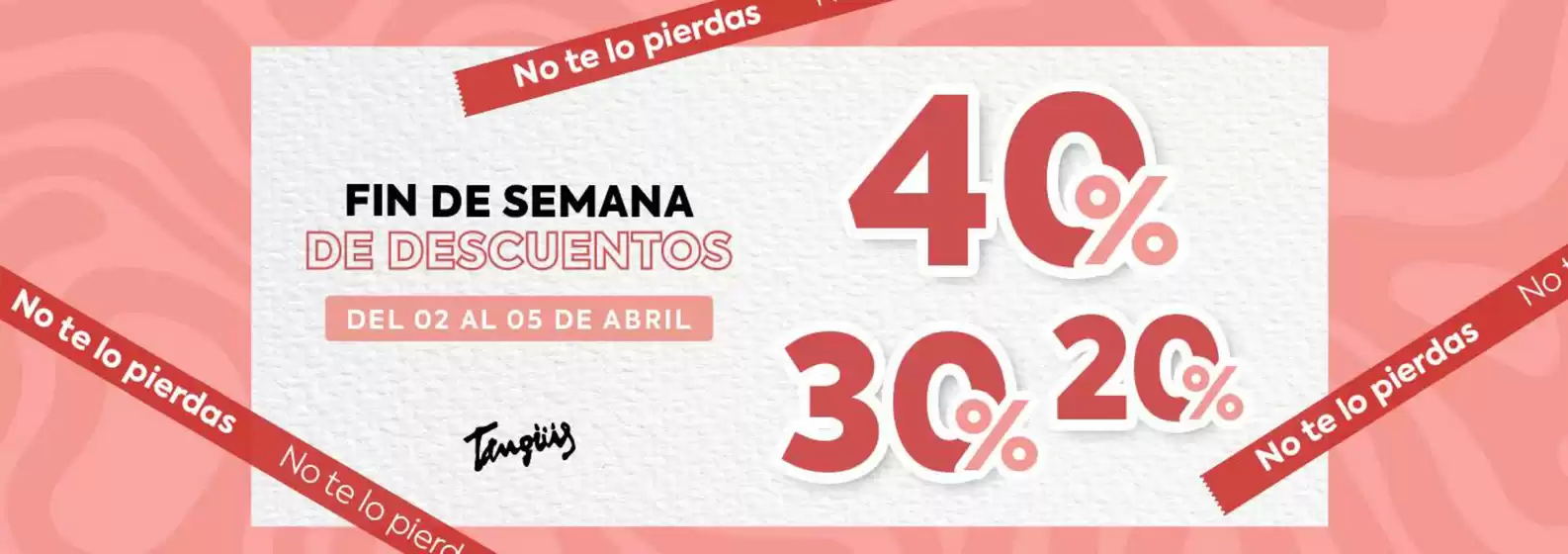 Catálogo Tanguis | Fin de semana de descuentos  | 2026-04-03T00:00:00.000Z - 2026-04-05T00:00:00.000Z