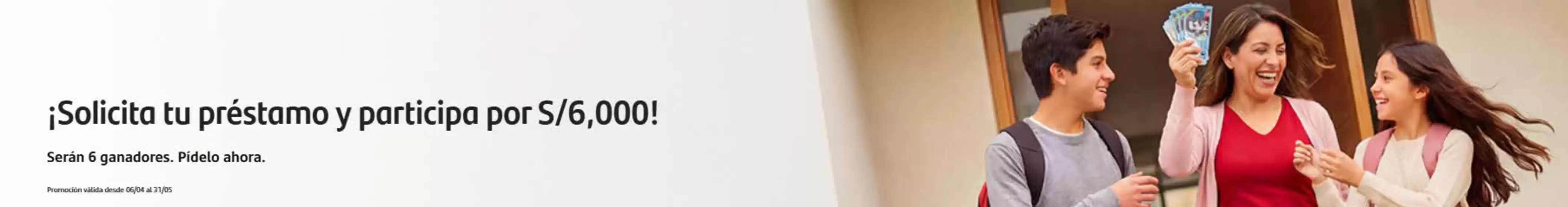 Catálogo Santander | Solicita tu prestamo y participa por S/6.000! | 2026-04-14T00:00:00.000Z - 2026-05-31T00:00:00.000Z