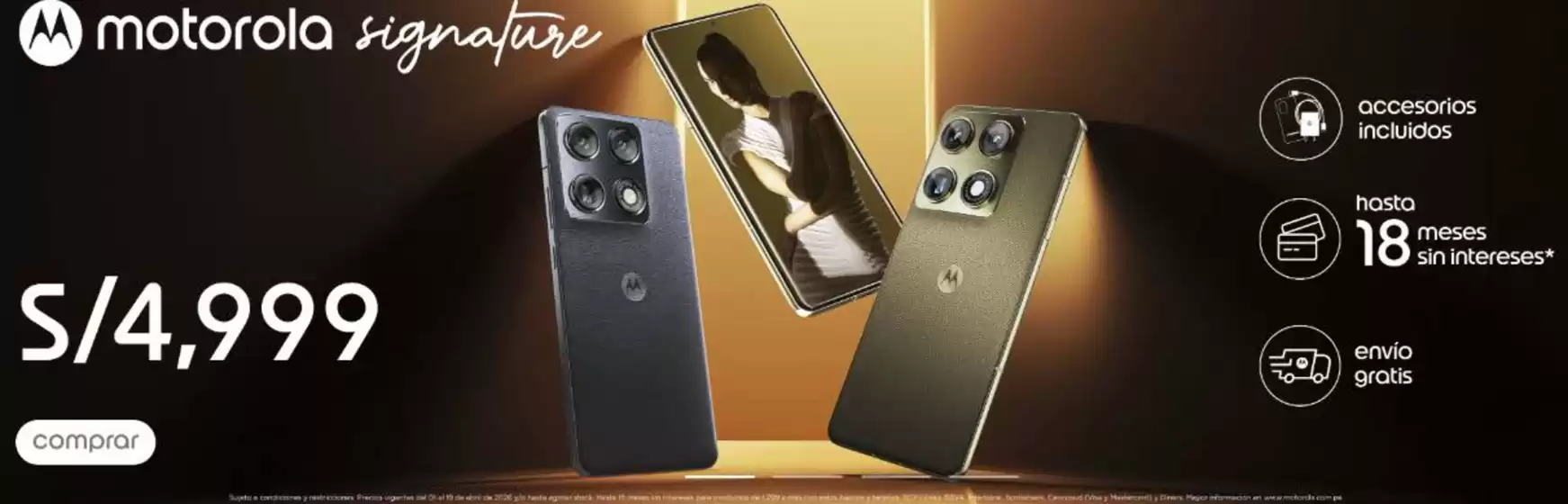 Catálogo Motorola | Motorola signature | 2026-04-17T00:00:00.000Z - 2026-04-19T00:00:00.000Z