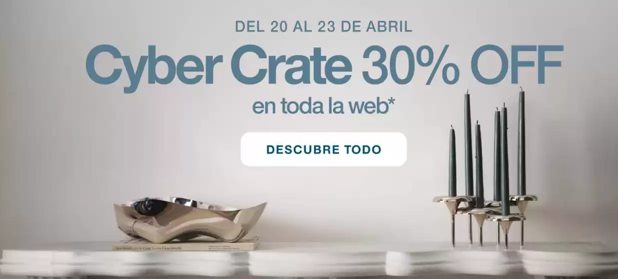 Catálogo Crate & Barrel | Cyber Crate 30%off  | 2026-04-21T00:00:00.000Z - 2026-04-23T00:00:00.000Z