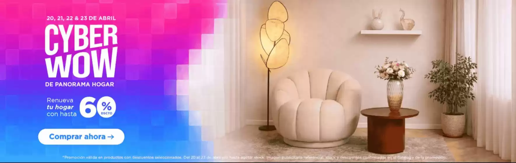 Catálogo Panorama Hogar | Cyber Wow  | 2026-04-23T00:00:00.000Z - 2026-04-23T00:00:00.000Z