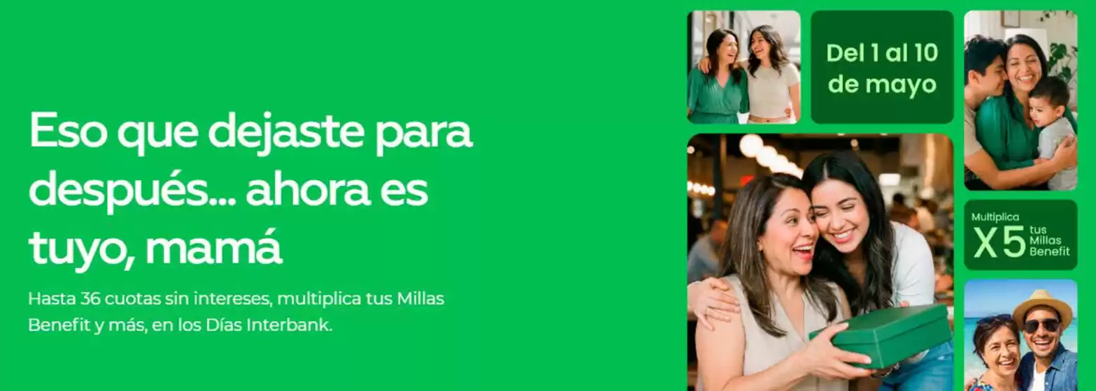 Catálogo Interbank | Eso que dejaste para despues ahor es tuyo mama | 2026-04-27T00:00:00.000Z - 2026-05-10T00:00:00.000Z