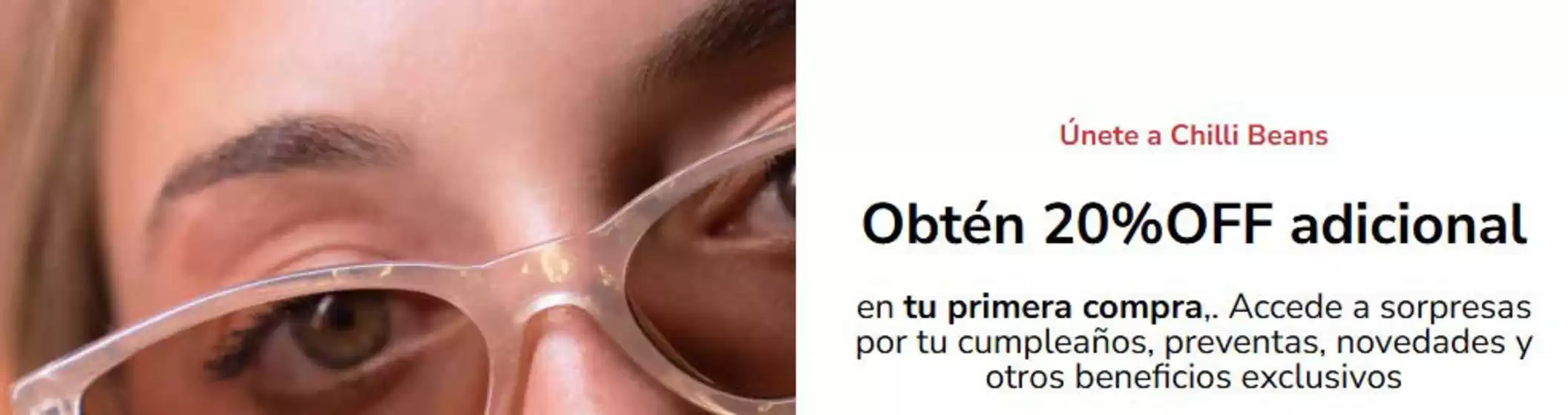 Catálogo Chilli Beans | Obten 20%off adicional | 2026-05-15T00:00:00.000Z - 2026-05-31T00:00:00.000Z