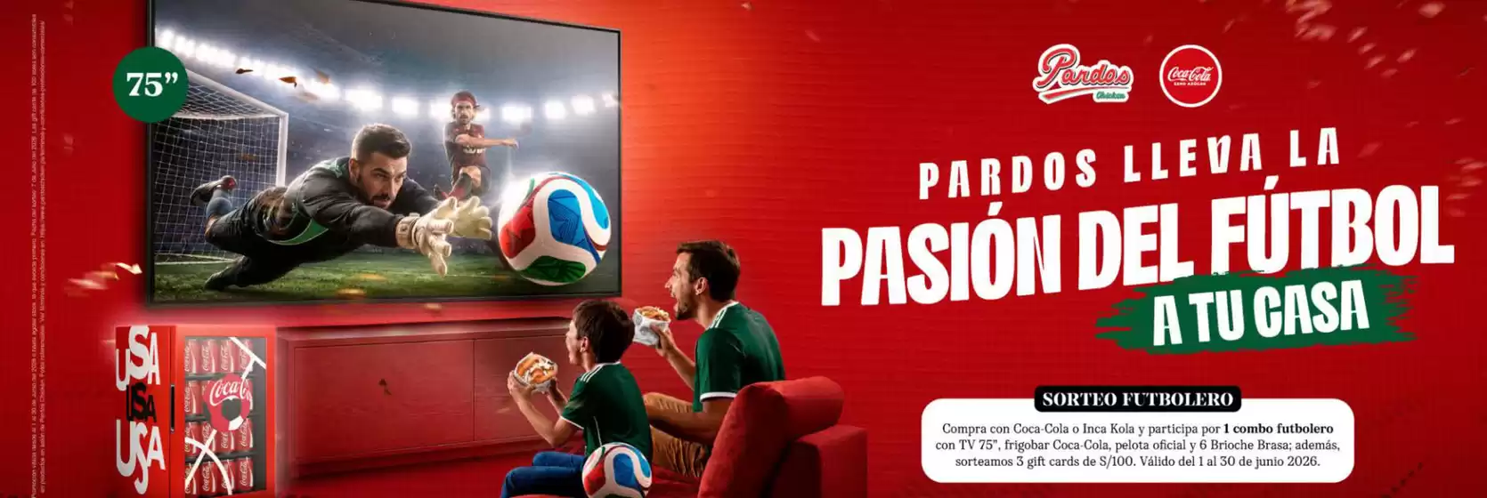 Catálogo Pardo's Chicken | Pardos lleva la pasion del futbol a tu casa | 2026-06-08T00:00:00.000Z - 2026-06-30T00:00:00.000Z