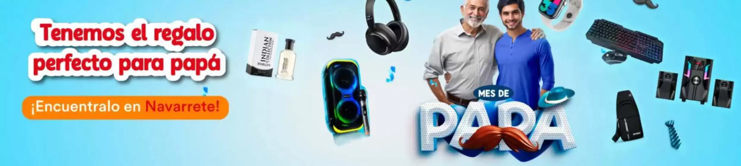 Catálogo Distribuidora Navarrete | Tenemos el regalo para papa | 2026-06-11T00:00:00.000Z - 2026-06-30T00:00:00.000Z