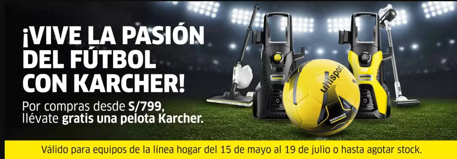 Catálogo Karcher | Vive la pasion del futbol con karcher! | 2026-06-19T00:00:00.000Z - 2026-07-19T00:00:00.000Z