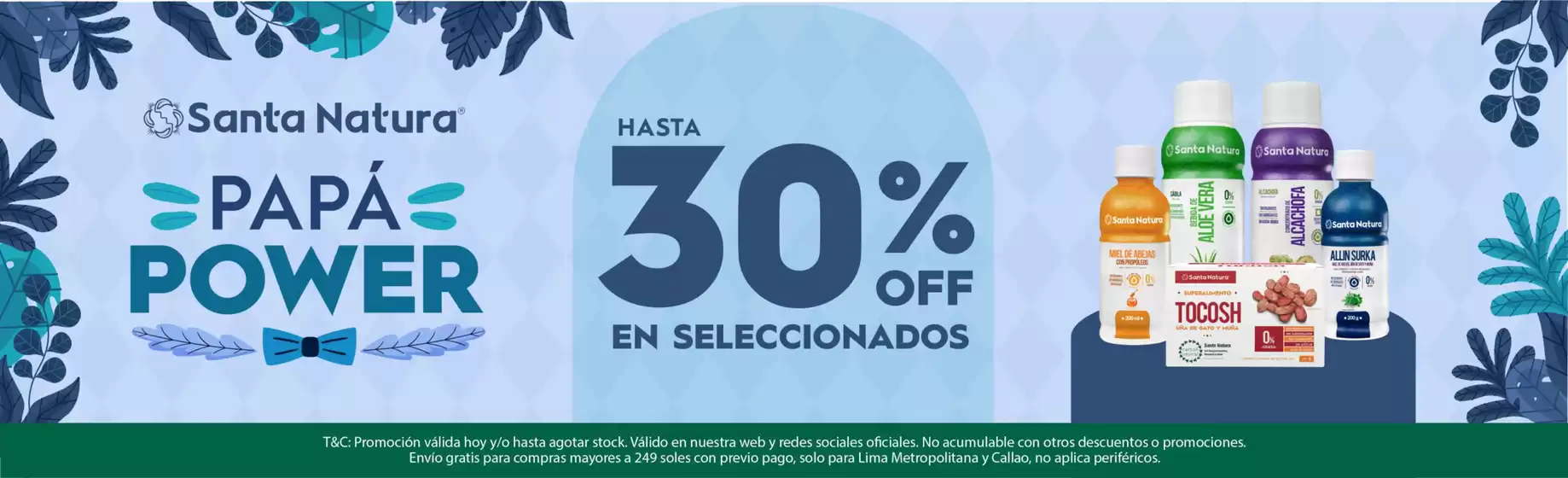 Catálogo Santa Natura | Papa Power | 2026-06-19T00:00:00.000Z - 2026-06-30T00:00:00.000Z