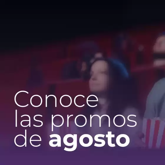 Conoce las promos de agosto