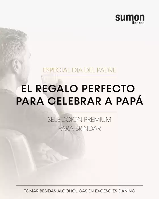 Catálogo Sumon Licores | El regalo perfecto para celebrar a Papa | 2026-06-22T00:00:00.000Z - 2026-06-30T00:00:00.000Z