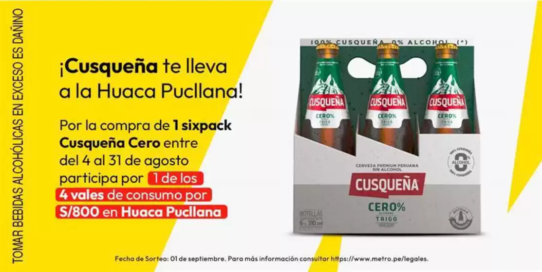 Catálogo Metro | Cusquena Huaca Pucllana | 2025-08-04T00:00:00.000Z - 2025-08-31T00:00:00.000Z
