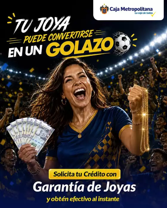 Catálogo Caja Metropolitana | Tu joya puede conertirse en un golazo | 2026-07-02T00:00:00.000Z - 2026-07-31T00:00:00.000Z
