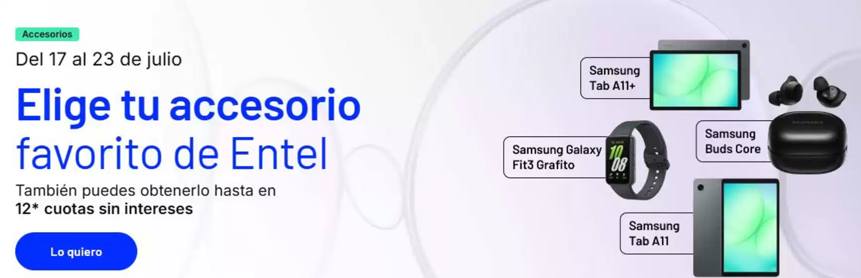 Catálogo Entel | Elige tu accesorio favoirto de Entel | 2026-07-21T00:00:00.000Z - 2026-07-23T00:00:00.000Z