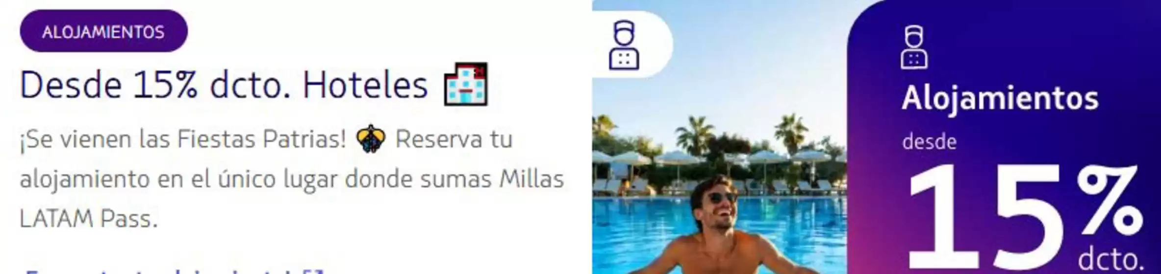 Catálogo Latam Airlines | Desde 15%cto hoteles | 2026-07-27T00:00:00.000Z - 2026-07-31T00:00:00.000Z