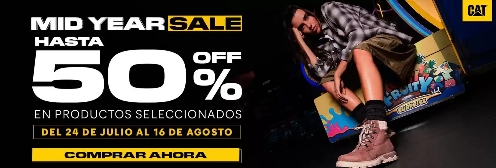 Catálogo Cat | Mid year sale  | 2026-07-28T00:00:00.000Z - 2026-08-16T00:00:00.000Z