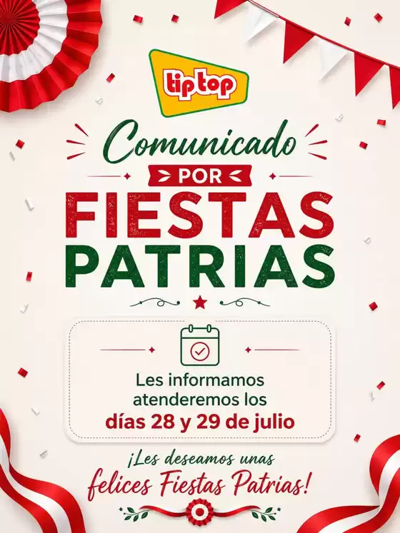 Catálogo Tip Top | Comunicado por fiestas patrias | 2026-07-29T00:00:00.000Z - 2026-07-29T00:00:00.000Z