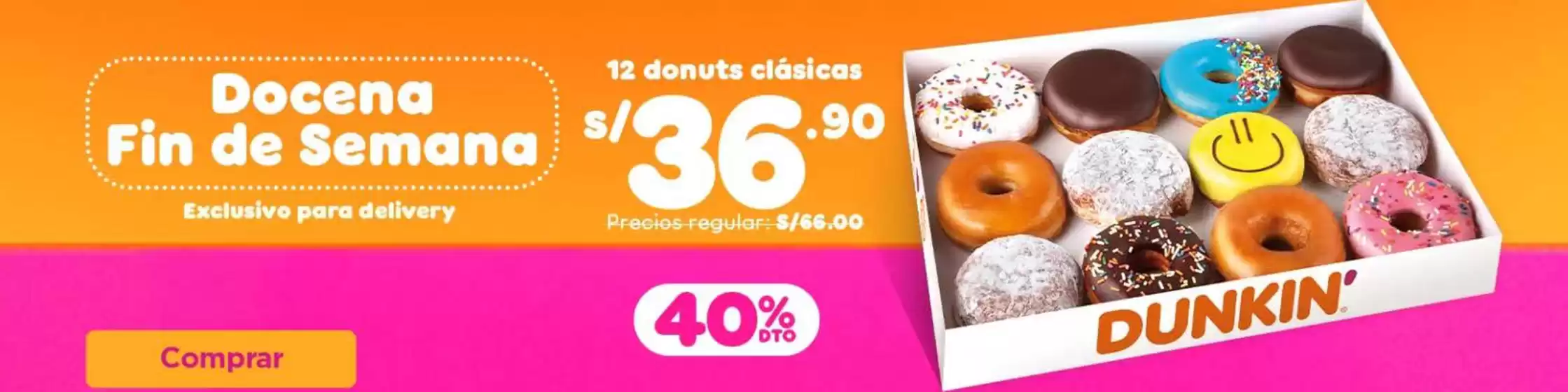 Catálogo Dunkin Donuts | Docena fin de semana | 2026-08-10T00:00:00.000Z - 2026-08-31T00:00:00.000Z