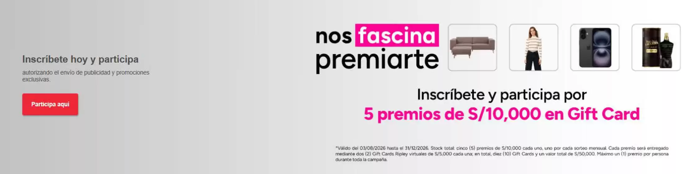 Catálogo Banco Ripley | Nos facina premiarte | 2026-08-13T00:00:00.000Z - 2026-12-31T00:00:00.000Z