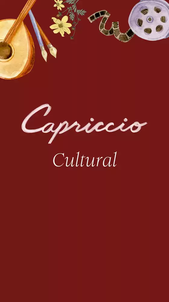 Catálogo Capriccio | AGENDA CULTURAL | 2026-08-20T00:00:00.000Z - 2026-09-03T00:00:00.000Z