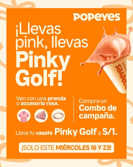 Catálogo Popeyes | Llevas pink llevas pinky golf! | 2026-09-18T00:00:00.000Z - 2026-09-23T00:00:00.000Z