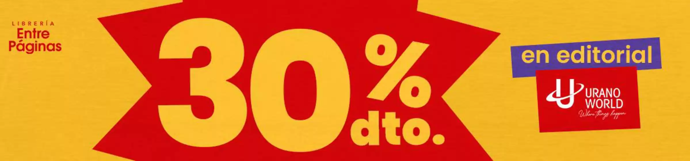 Catálogo Entre Páginas | 30% dto en editorial  | 2026-09-21T00:00:00.000Z - 2026-10-10T00:00:00.000Z