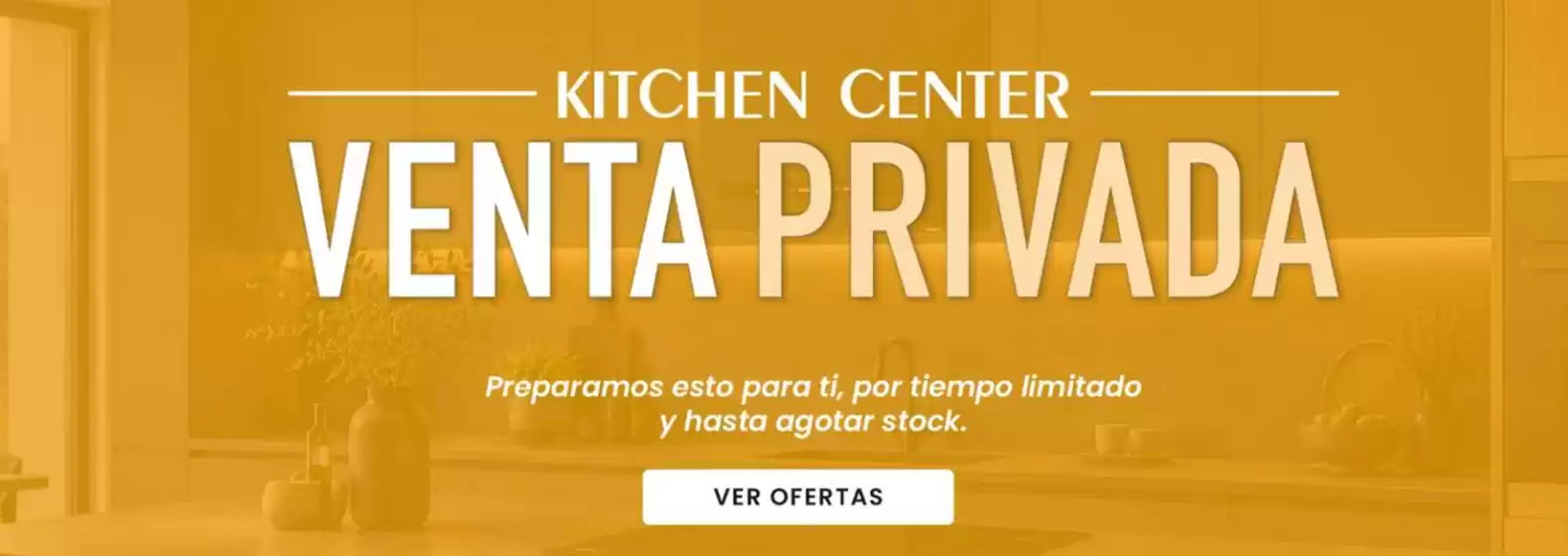 Catálogo Kitchen Center | Venta Privada | 2026-09-23T00:00:00.000Z - 2026-09-30T00:00:00.000Z