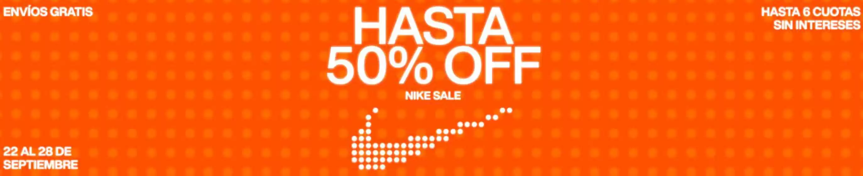 Catálogo Nike | Hasta 50%off | 2025-09-22T00:00:00.000Z - 2025-09-28T00:00:00.000Z
