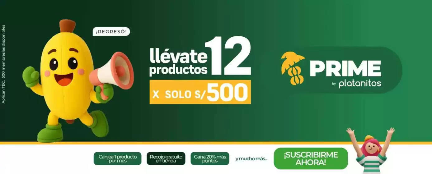 Catálogo Platanitos | Prime Platanitos | 2026-10-06T00:00:00.000Z - 2026-10-11T00:00:00.000Z